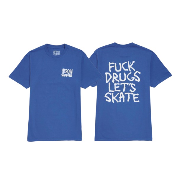 Heroin Skateboards Fuck Drugs Royal Blue Men's Short Sleeve T-Shirt - Medium