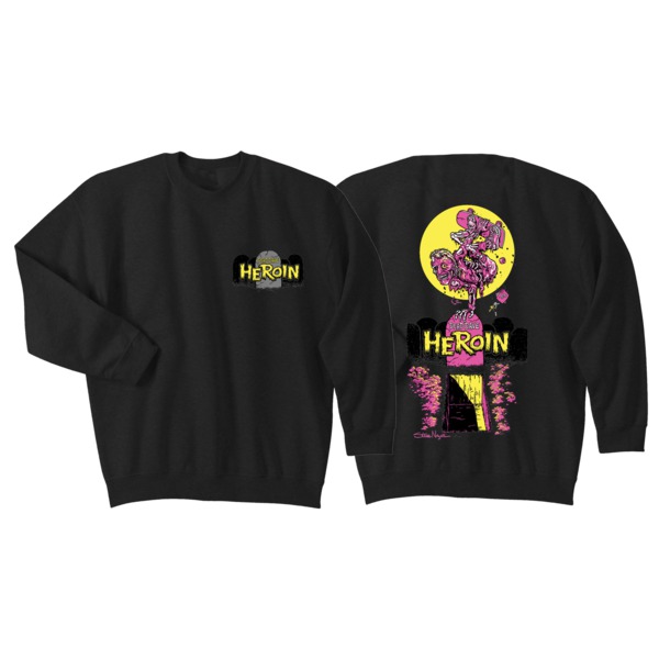 Heroin Crew Neck Sweatshirts