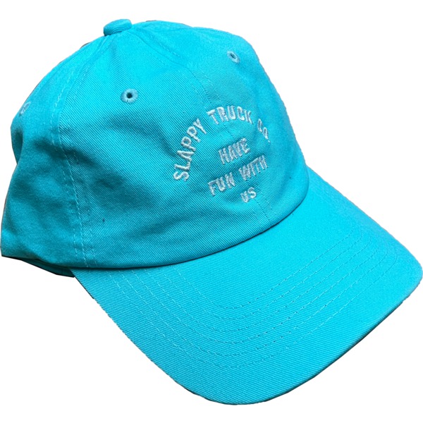 Slappy Truck Company Have Fun Teal Hat - Adjustable